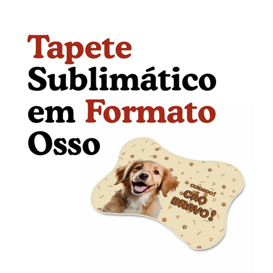 Tapete Sublimático em Formato Osso